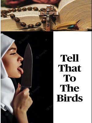 cover image of Tell That to the Birds
